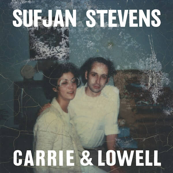 Carrie & Lowell - 2015